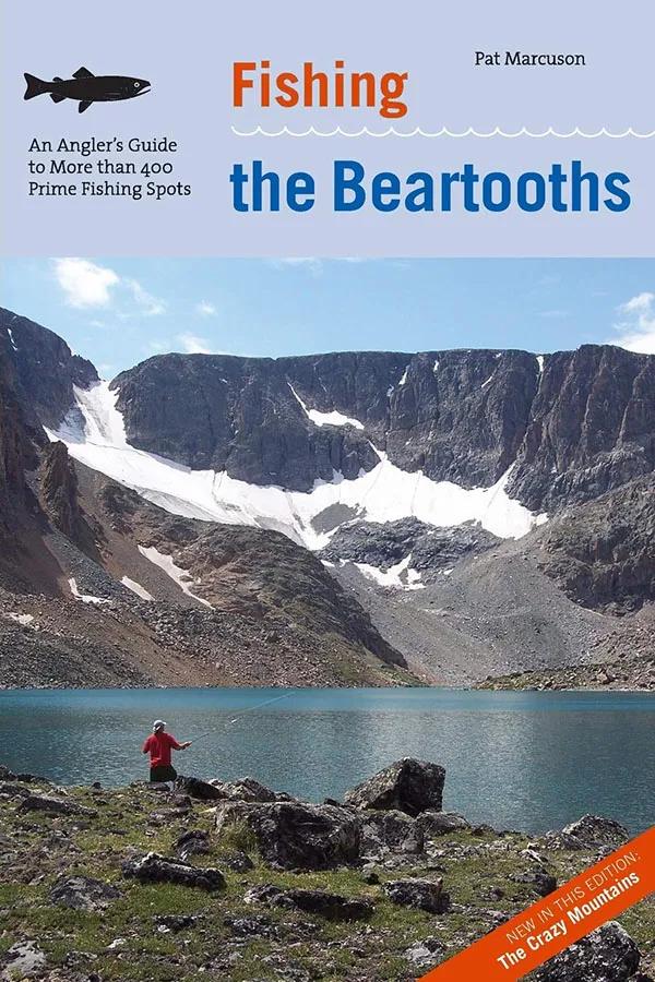 Fishing the Beartooths Fishing the Beartooths by Pat Marcuson is the best guidebook dedicated to fishing the range